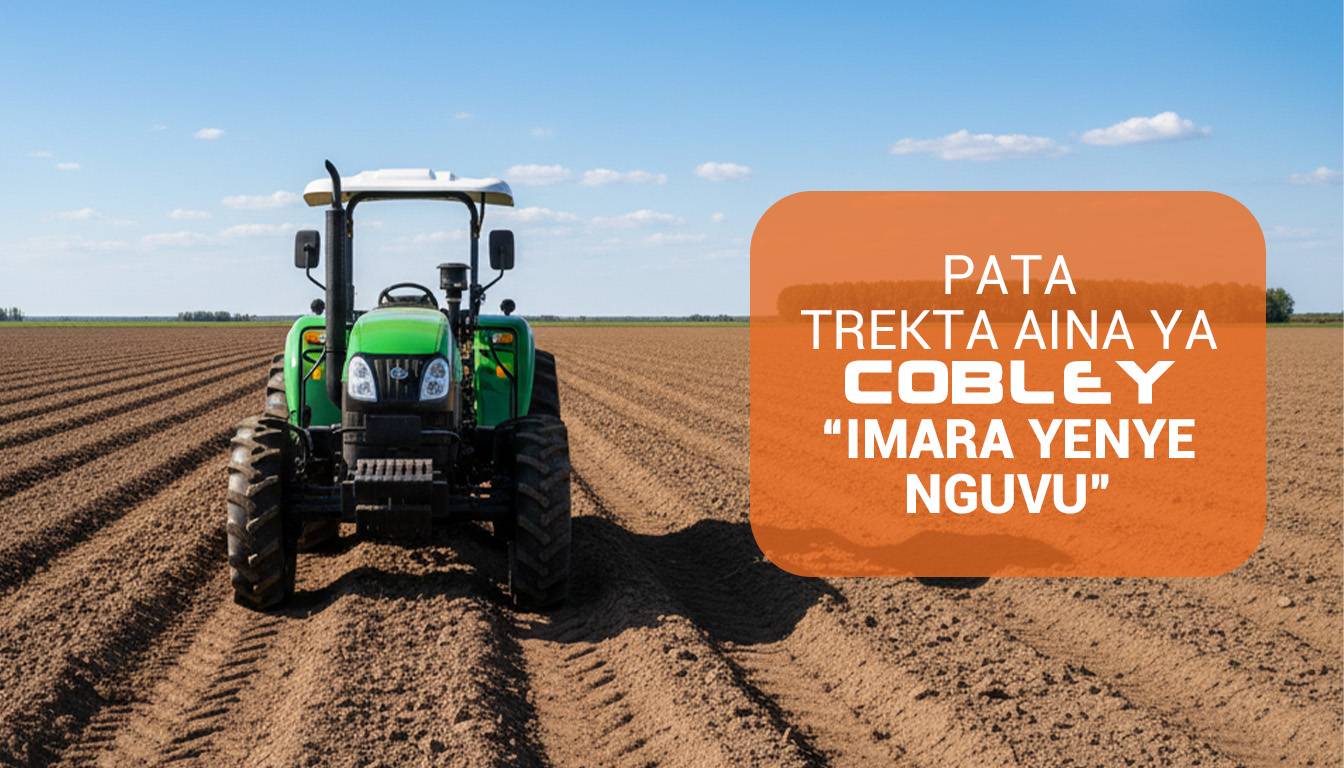 Pata trekta aina ya Cobley - Imara yenye nguvu